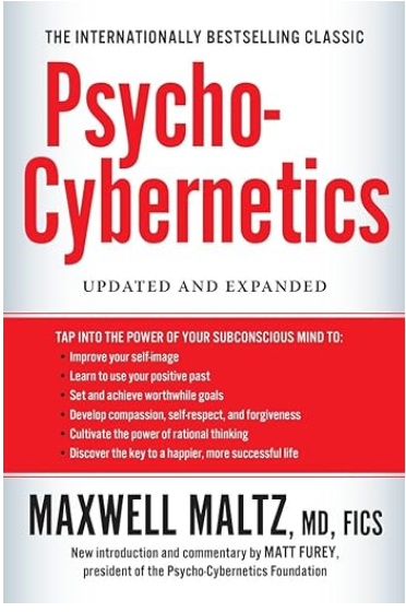 Psycho-cybernetics by Maxwell Maltz